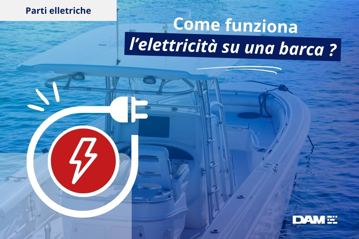 Come funziona l’elettricità su una barca?